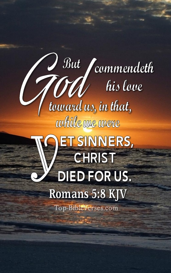 Romans 5:8 KJV Christian Bible Verse Mobile Wallpaper. Top-BibleVerses.com