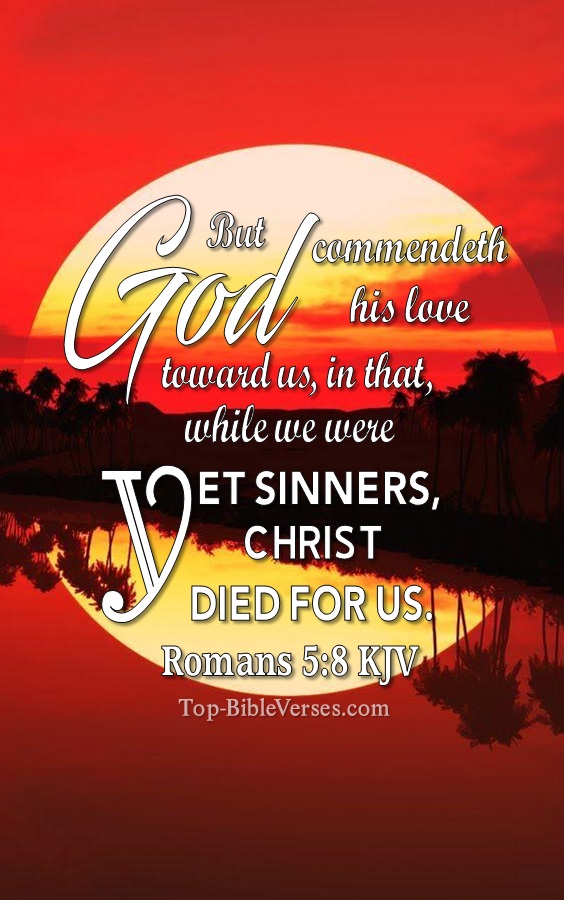 Romans 5:8 KJV Christian Bible Verse Mobile Wallpaper. Top-BibleVerses.com