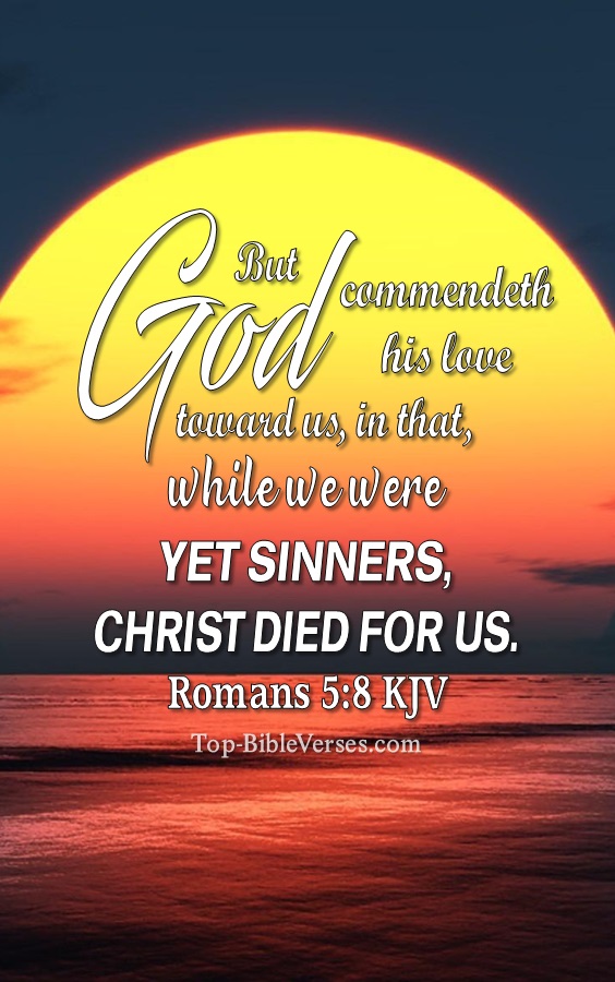 Romans 5:8 KJV Christian Bible Verse Mobile Wallpaper. Top-BibleVerses.com