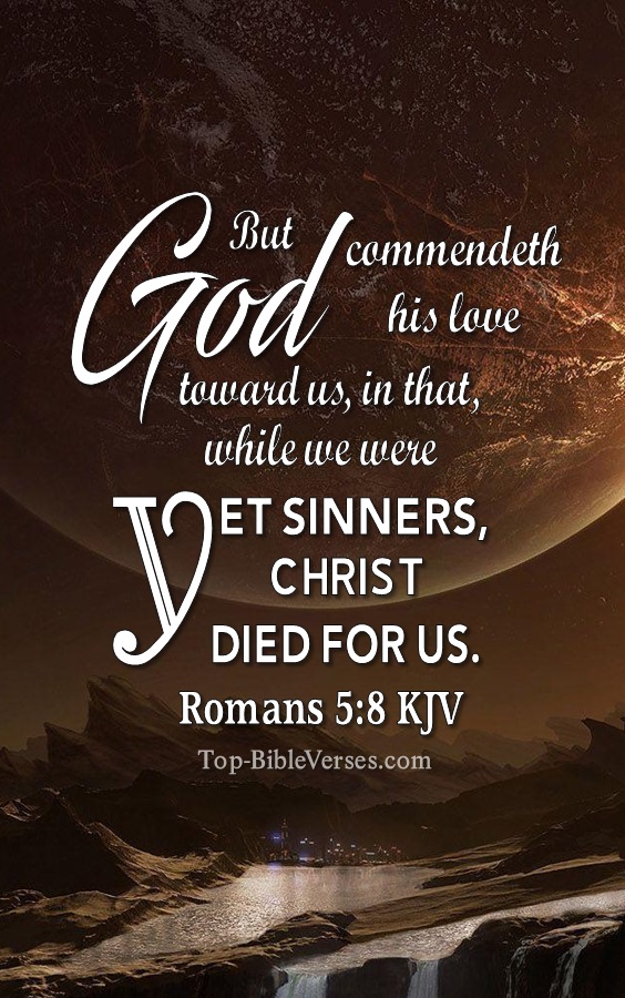 Romans 5:8 KJV Christian Bible Verse Mobile Wallpaper. Top-BibleVerses.com