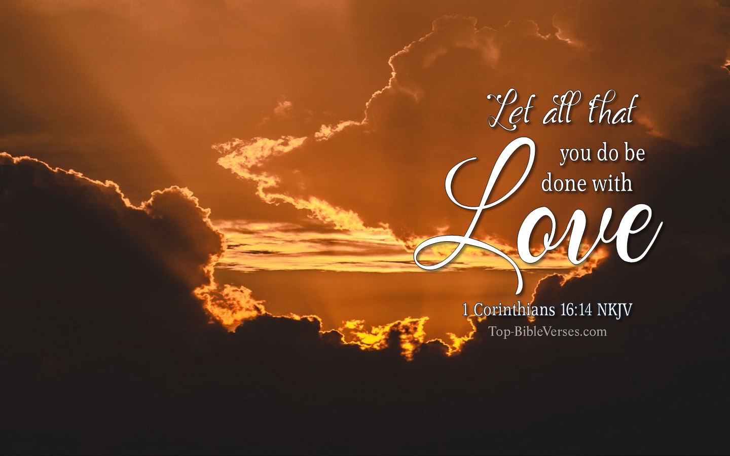 1 Corinthians 16:14 NKJV Christian Bible Verse Desktop Wallpaper. Top-BibleVerses.com