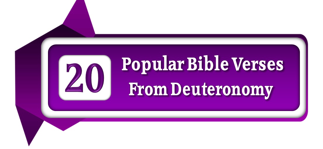 20 Most Popular Bible Verses From Deuteronomy | Bible Quotes