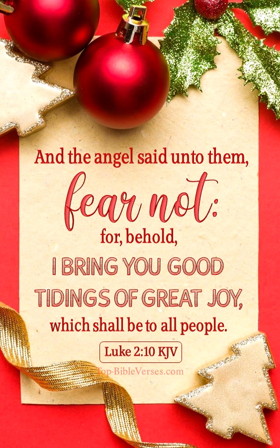 Luke 2:10 KJV - Fear not: for, behold, I bring you good tidings of great joy. Christmas Bible Verse Images. Christmas Wallpapers.