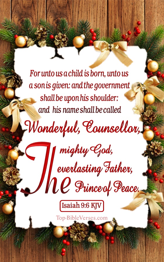 Isaiah 9:6 KJV - For unto us a child is born, unto us a son is given. Christmas Bible Verse Images. Christmas Wallpapers.