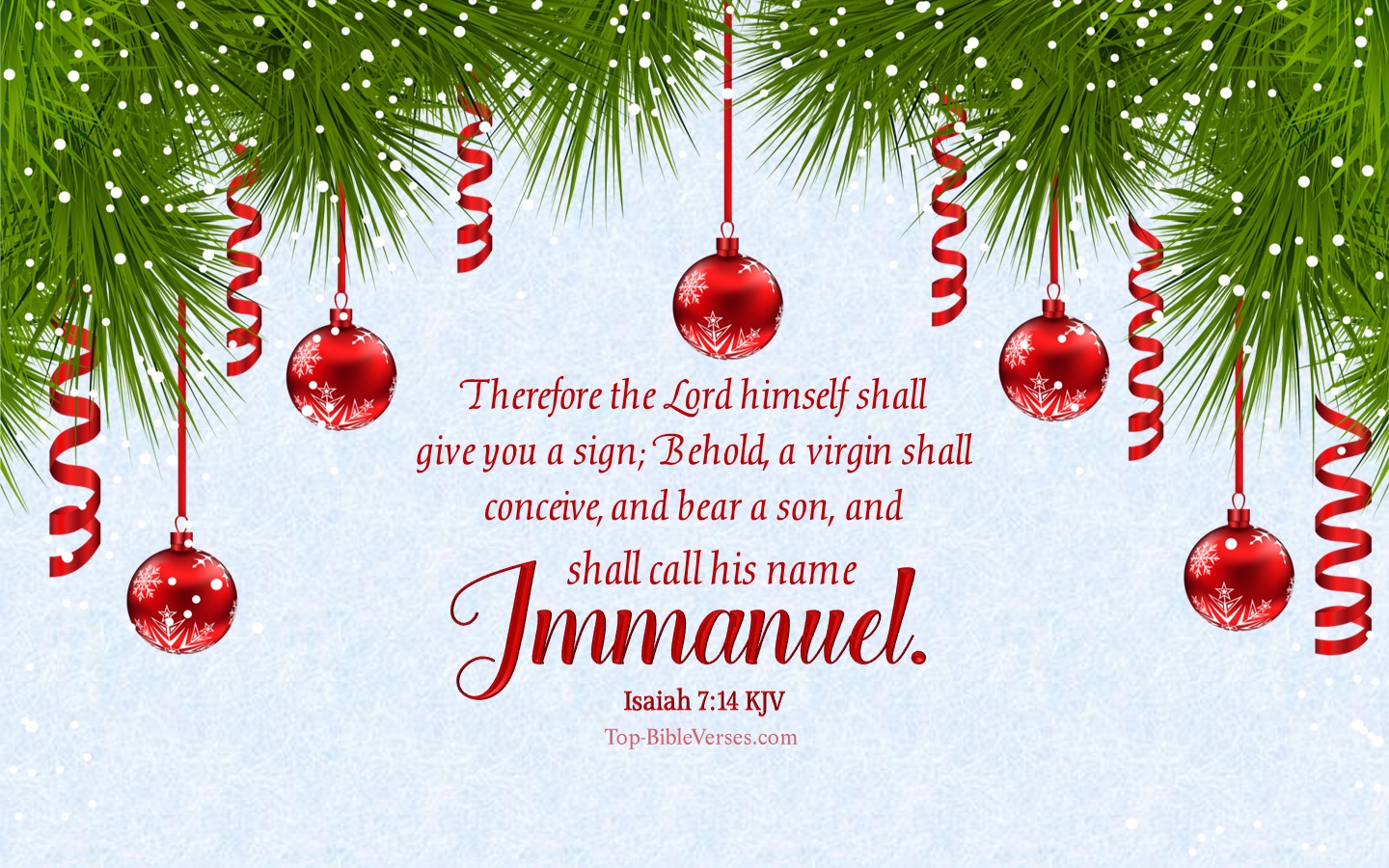 Isaiah 7:14 KJV - Behold, a virgin shall conceive, and bear a son, and shall call his name Immanuel. Christmas Bible Verse Images. Christmas Wallpapers.