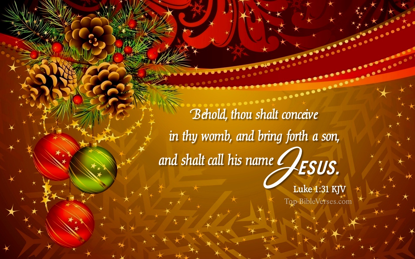 Luke 1:31 KJV - And, behold, thou shalt conceive in thy womb, and bring forth a son, and shalt call his name JESUS. Christmas Bible Verse Images. Christmas Wallpapers.