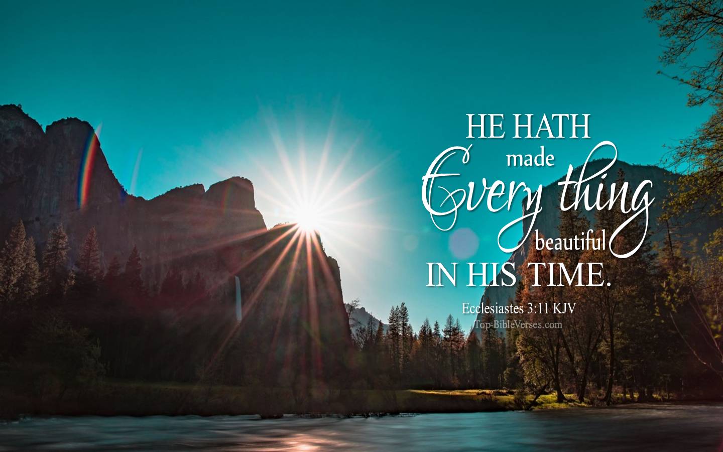 Ecclesiastes 3-11 - He hath made every thing beautiful in his time. KJV Christian Bible Verse Desktop Wallpaper.