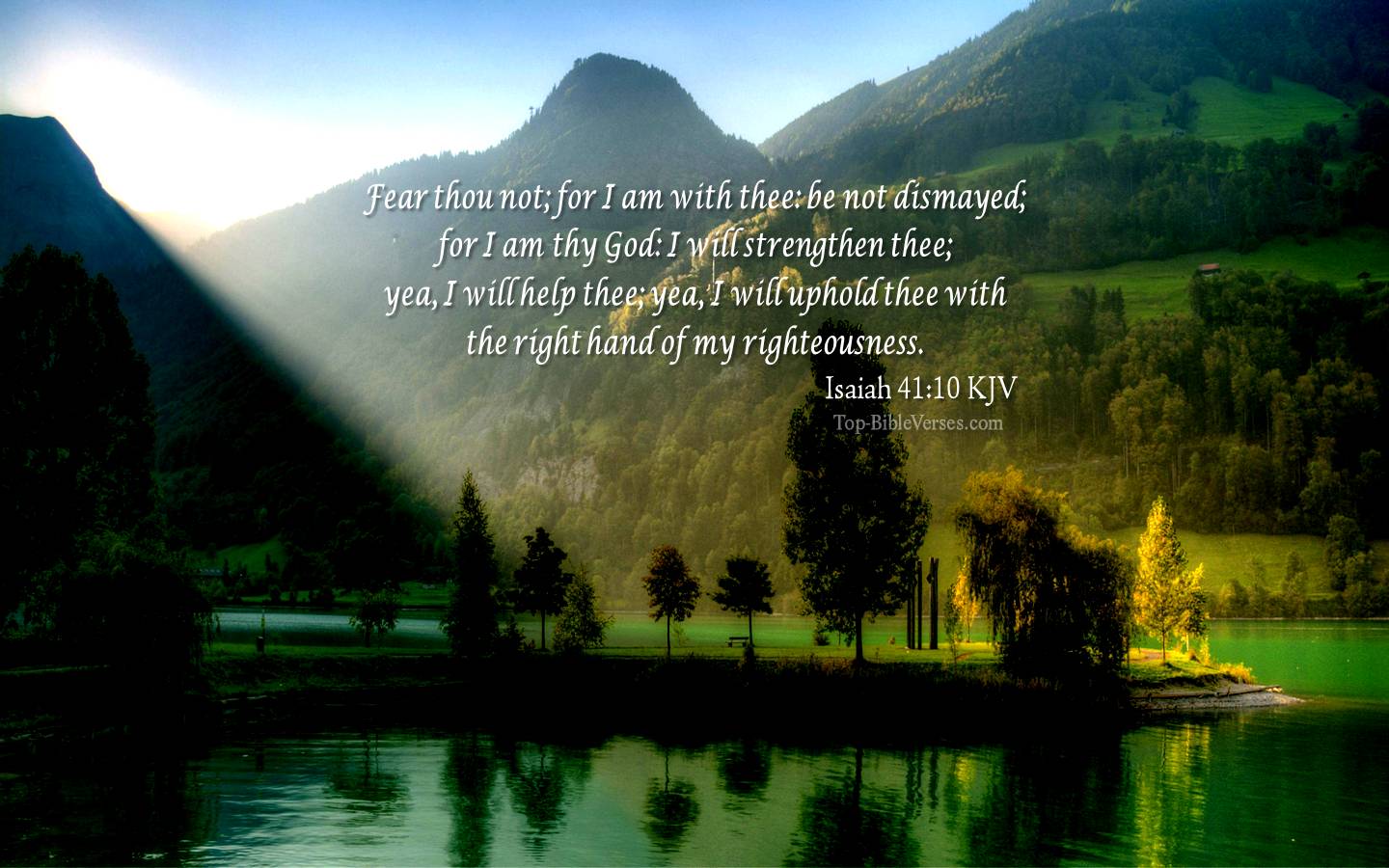 Isaiah 41:10 - Fear thou not; for I am with thee: be not dismayed; for I am thy God. KJV Christian Bible Verse Desktop Wallpaper.