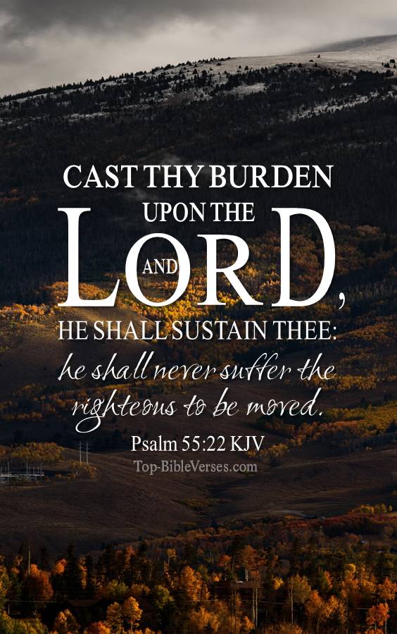 Psalm 55-22 KJV Christian Bible Verse Mobile Wallpaper. Top-BibleVerses.com