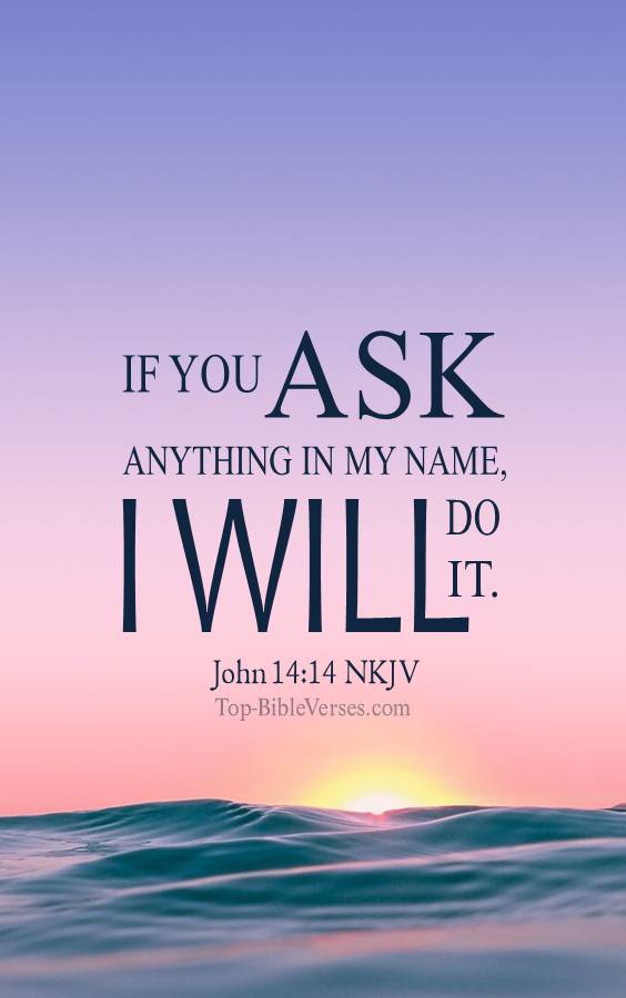 John 14-14 NKJV Christian Bible Verse Mobile Wallpaper. Top-BibleVerses.com