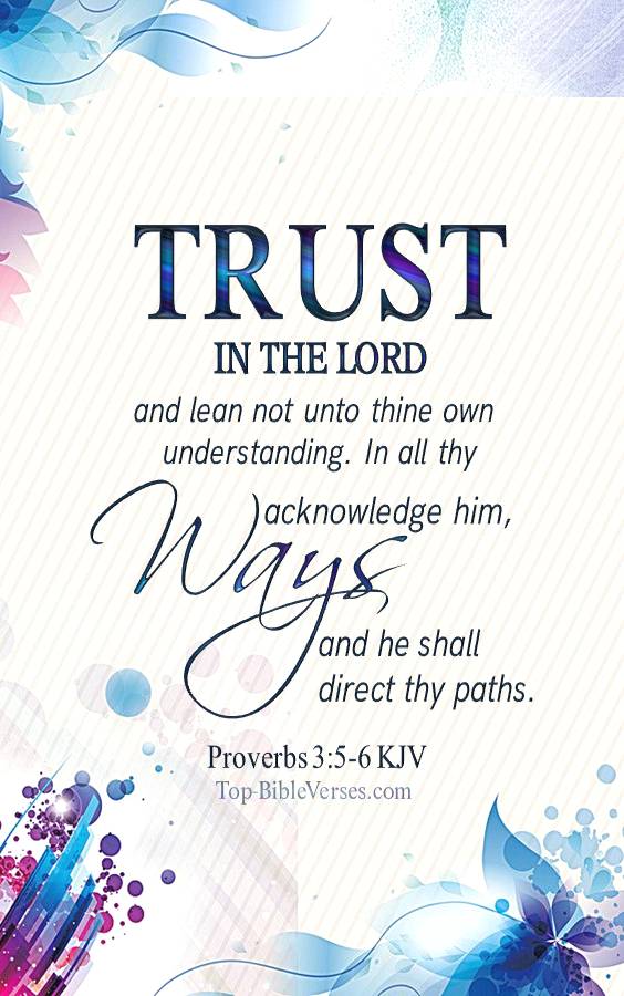 Proverbs 3-5-6 - Trust in the LORD with all thine heart. KJV Christian Bible Verse Mobile Wallpaper.