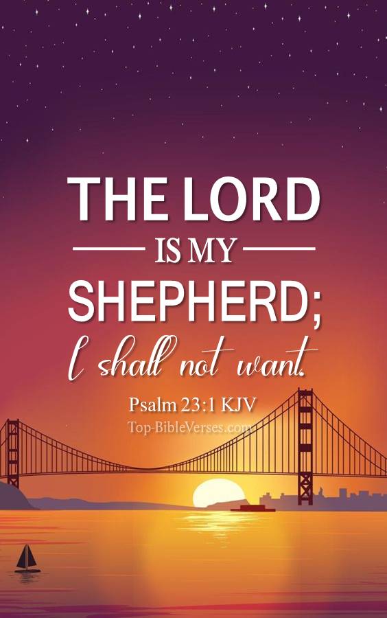 Psalm 23-1 - The LORD is my shepherd; I shall not want. KJV Christian Bible Verse Mobile Wallpaper.
