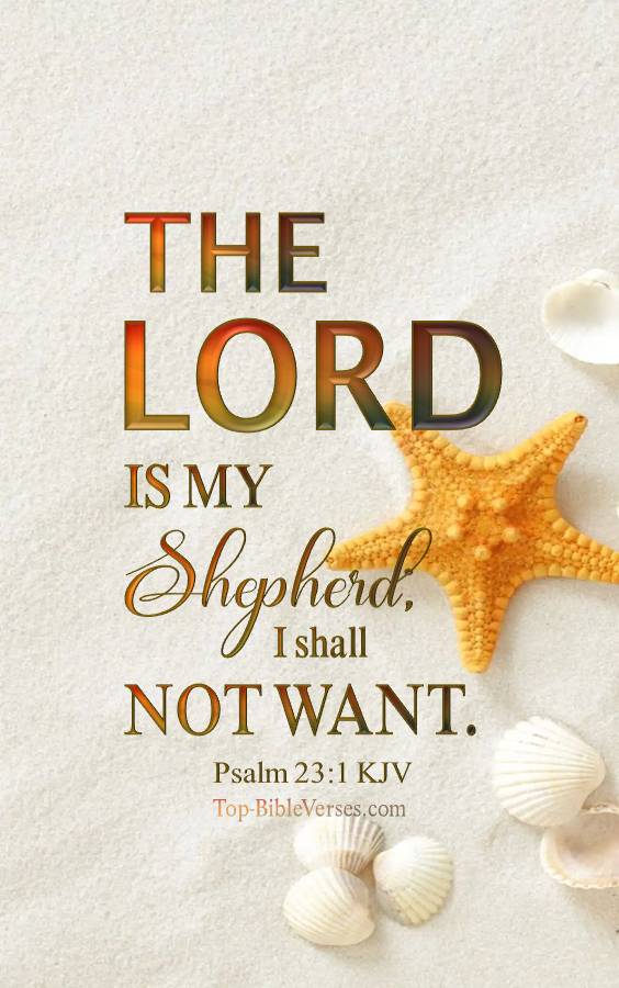 Psalm 23-1 - The LORD is my shepherd; I shall not want. KJV Christian Bible Verse Mobile Wallpaper.