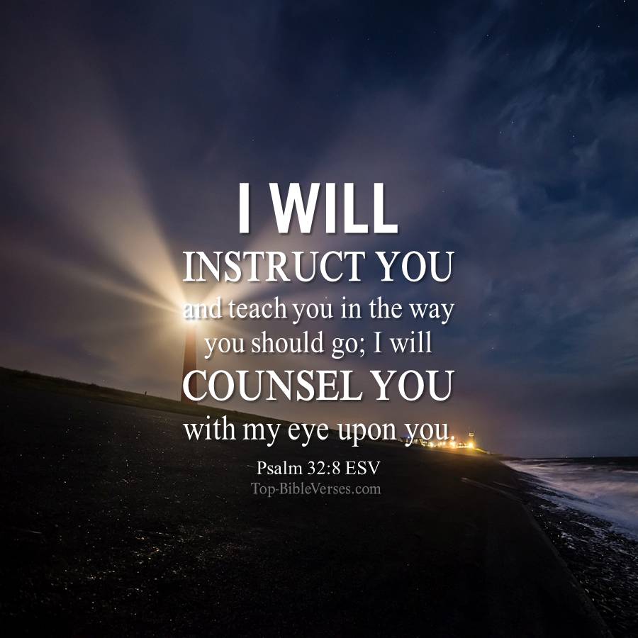 Psalm 32-8 ESV WhatsApp Bible Quotes DP. Inspirational Bible Verse Images.