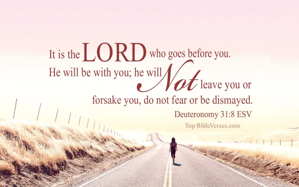 Deuteronomy 31-8 ESV Inspirational Bible Verse Images. Top-BibleVerses.com