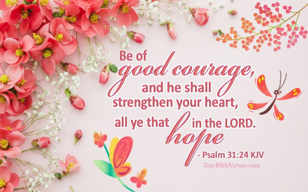 Psalm 31-24 KJV Inspirational Bible Verse Images. Top-BibleVerses.com