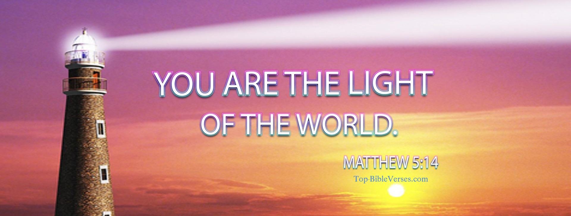 Matthew 5-14 - You are the light of the world. A city that is set on a hill cannot be hidden. Christian Facebook Bible Verse Cover Photos.