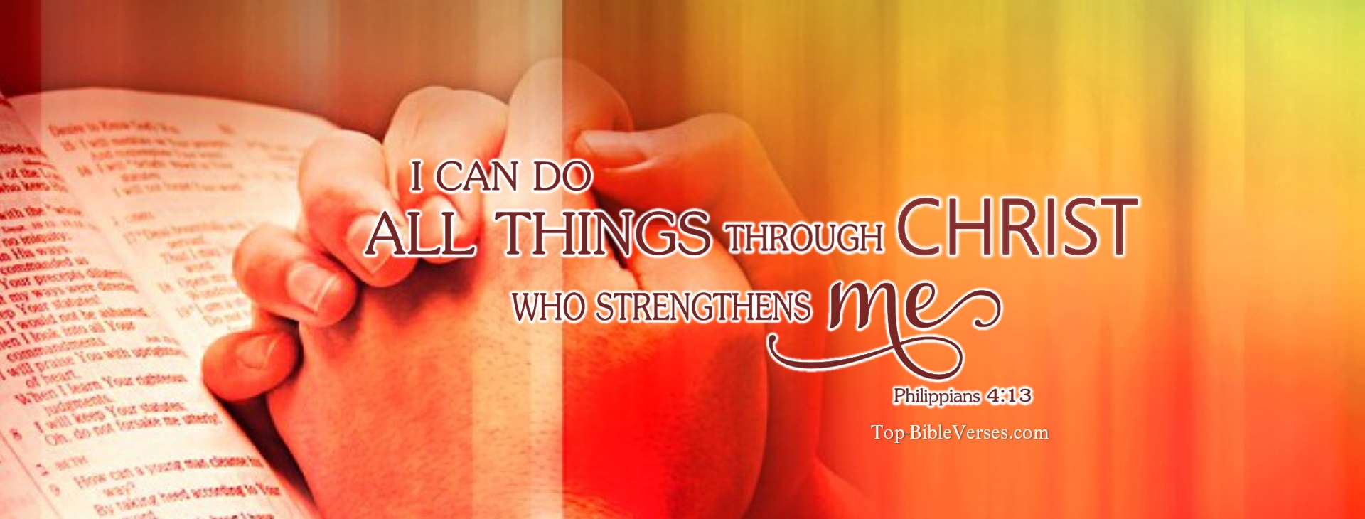 Philippians 4-13 - I can do all things through Christ who strengthens me. Christian Facebook Bible Verse Cover Photos.