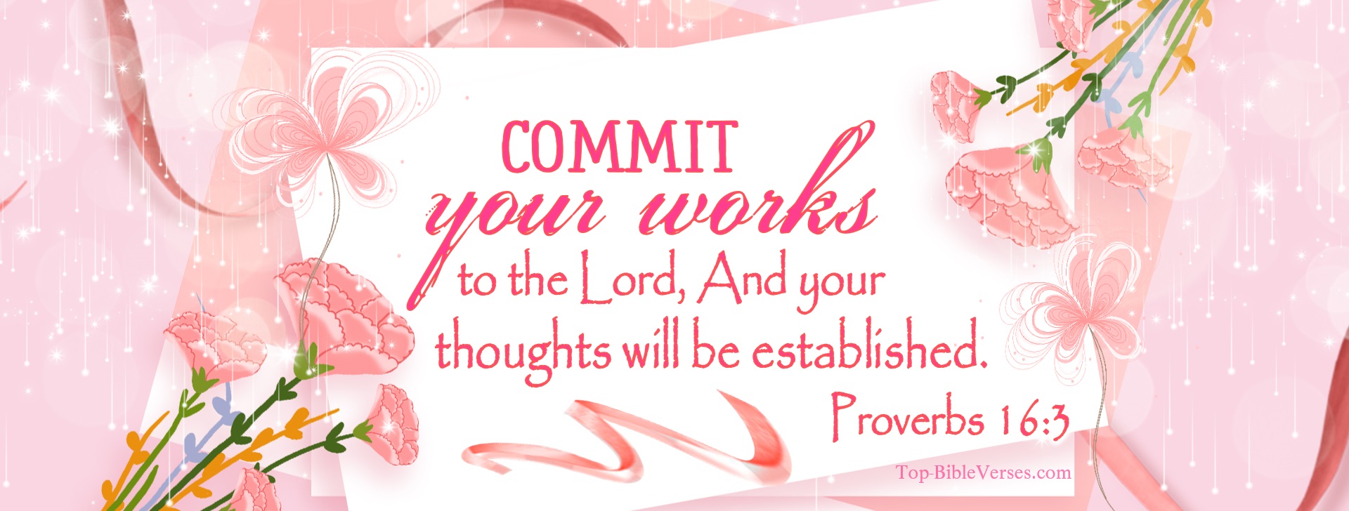 Proverbs 16-3 - Commit your works to the Lord, And your thoughts will be established. Christian Facebook Bible Verse Cover Photos.