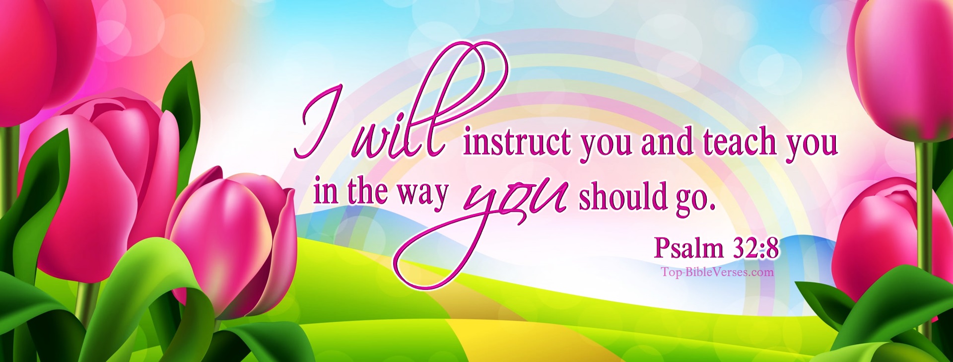 Psalm 32-8 - I will instruct you and teach you in the way you should go; I will counsel you with my eye upon you. Christian Facebook Bible Verse Cover Photos.