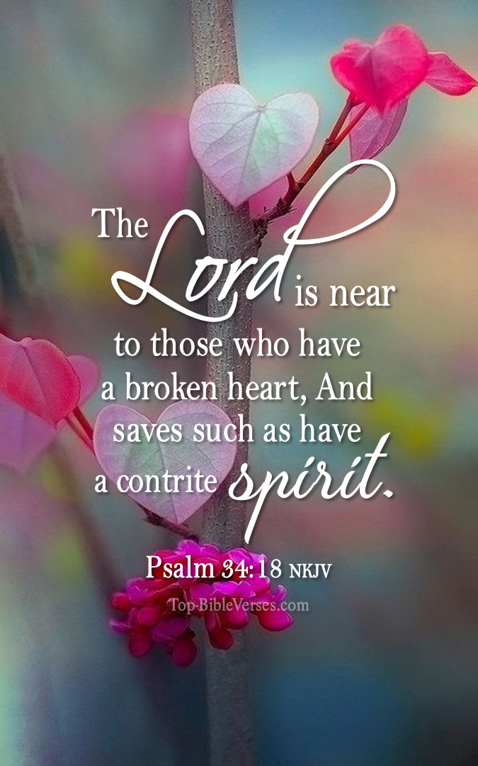 Psalm 34:18 Bible Verse Images | The LORD Is Near To Those Who Have..