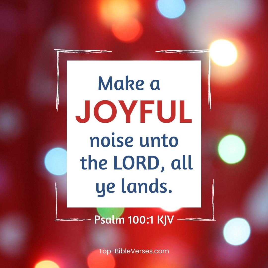 Psalm 100:1 Bible Verse DP Images | Make A Joyful Noise Unto The LORD