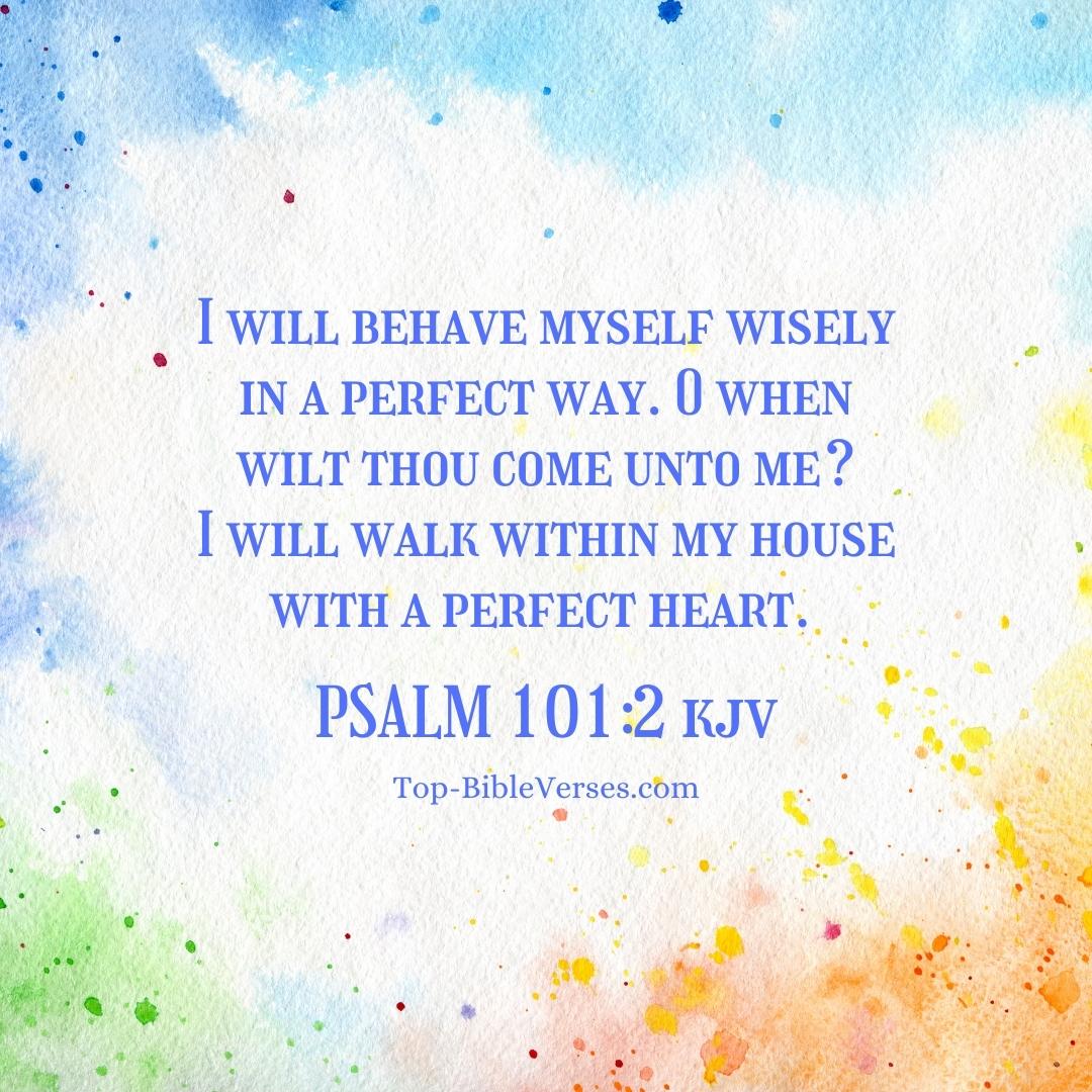 Psalm 101-2 KJV DP Images