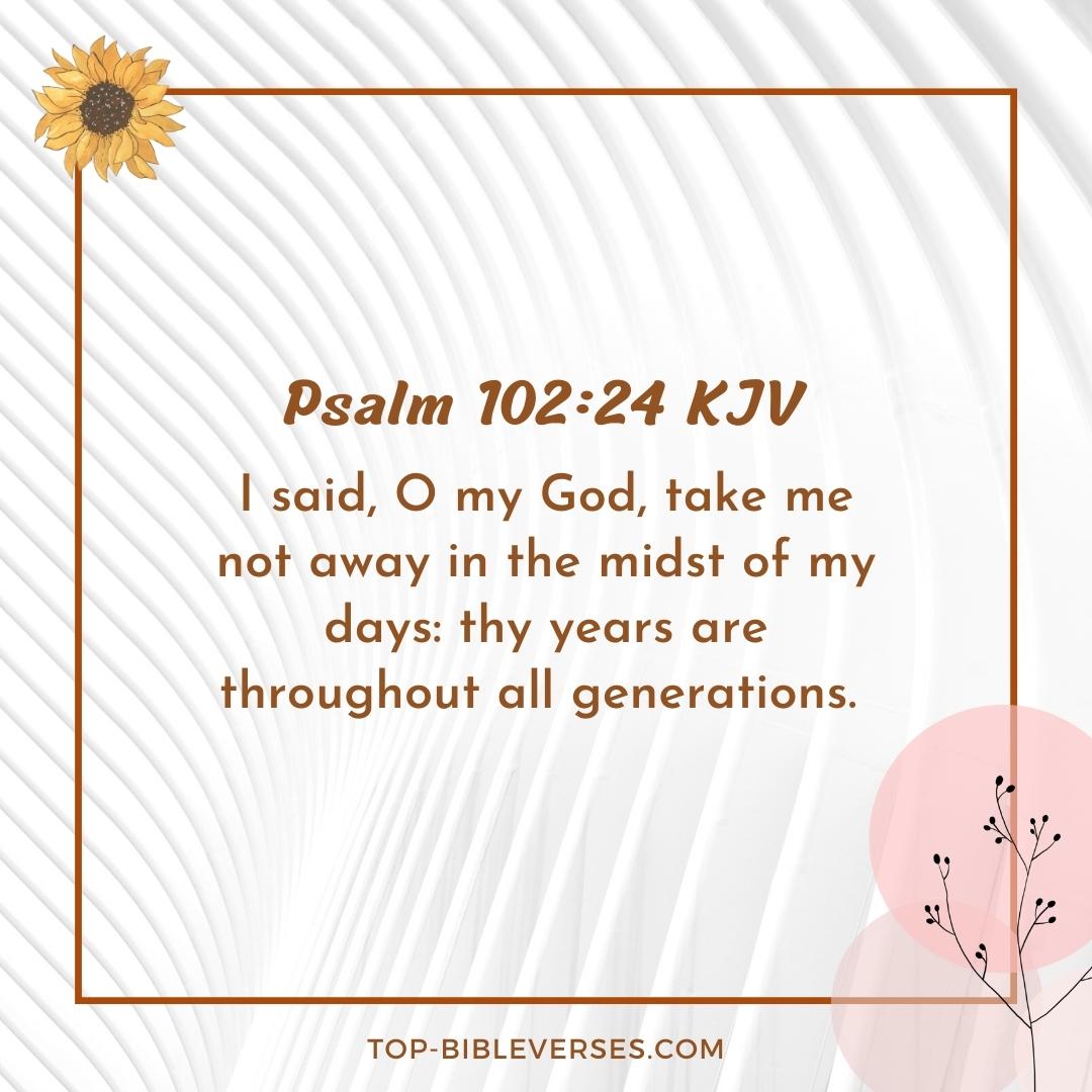 Psalm 102-24 KJV DP Images