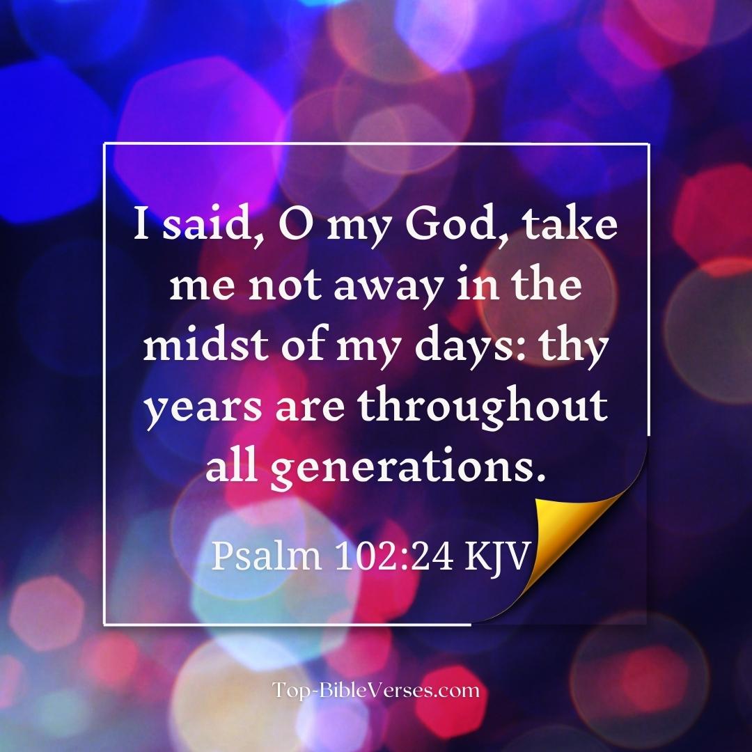 Psalm 102-24 DP Images