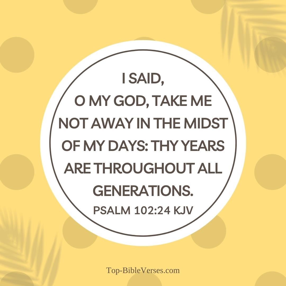 Psalm 102-24 Bible verse Images